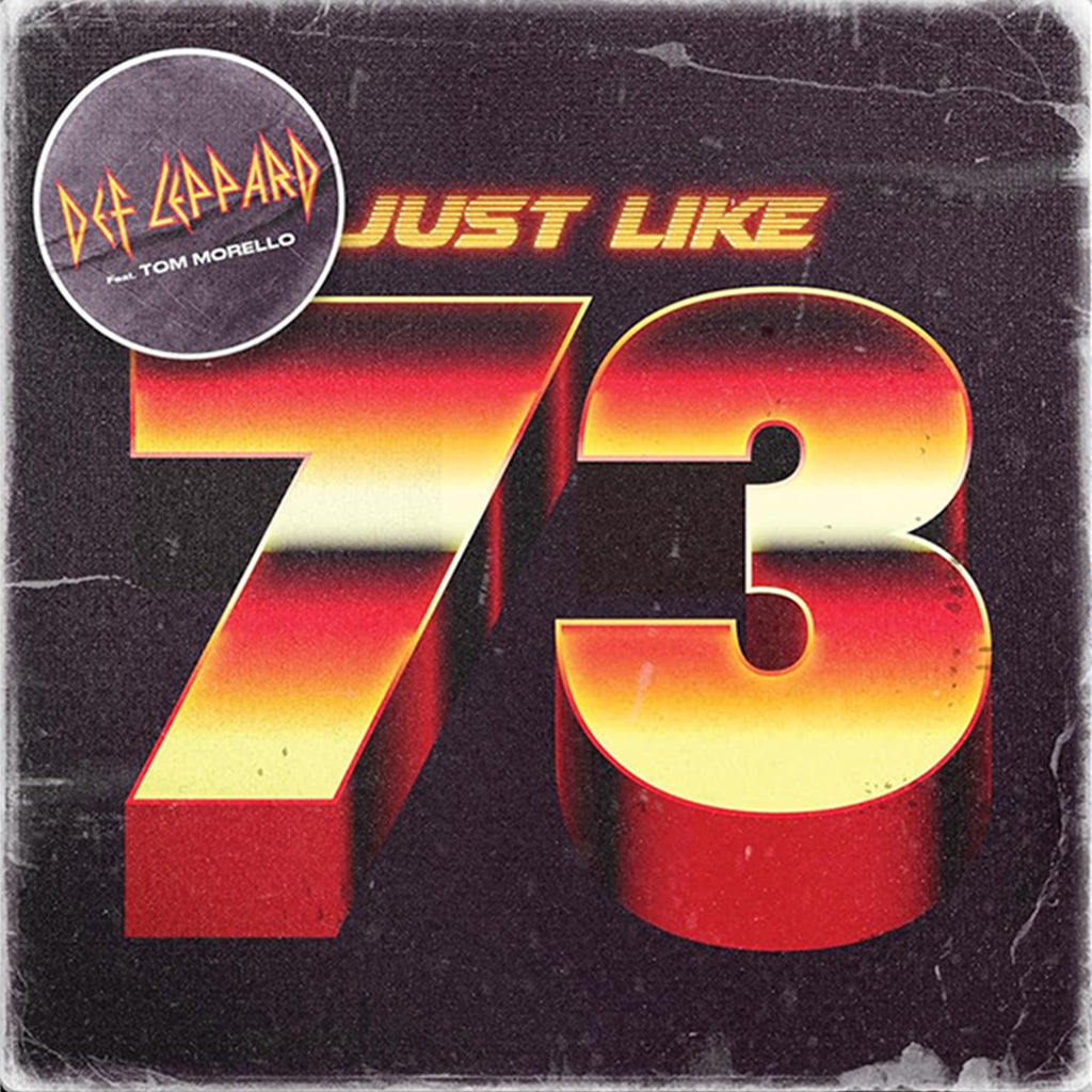 DEF LEPPARD - Just Like 73 (feat. Tom Morello) - 7'' - Vinyl