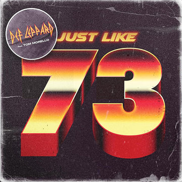 DEF LEPPARD - Just Like 73 (feat. Tom Morello) - 7'' - Vinyl