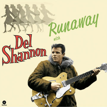 DEL SHANNON - Runaway with Del Shannon (2023 WaxTime Reissue w/ 4 Bonus Tracks) - LP - 180g Vinyl [AUG 18]