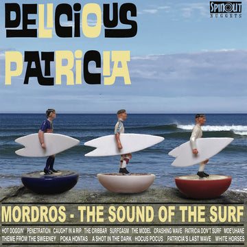 DELICIOUS PATRICIA - Mordros - The Sound Of The Surf - LP - Vinyl [SEP 5]