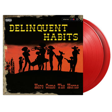 DELINQUENT HABITS - Here Come The Horns (Repress) - 2LP - 180g Red Vinyl [JAN 31]
