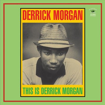 DERRICK MORGAN - This Is Derrick Morgan (Reissue) - LP - Vinyl [SEP 26]