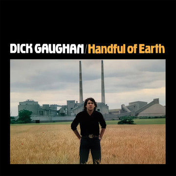 DICK GAUGHAN - Handful Of Earth (Reissue) - LP - Gatefold 180g Vinyl [JAN 16]