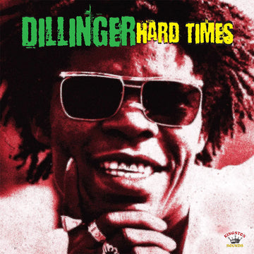 DILLINGER - Hard Times (Reissue) - LP - Vinyl [SEP 12]