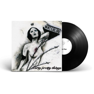 DIRTY PRETTY THINGS - Waterloo To Anywhere (2024 Reissue) - LP - 180g Vinyl