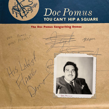 DOC POMUS - You Can’t Hip A Square: The Doc Pomus Songwriting Demos - Deluxe 6CD Set in Hardbound Book [AUG 15]