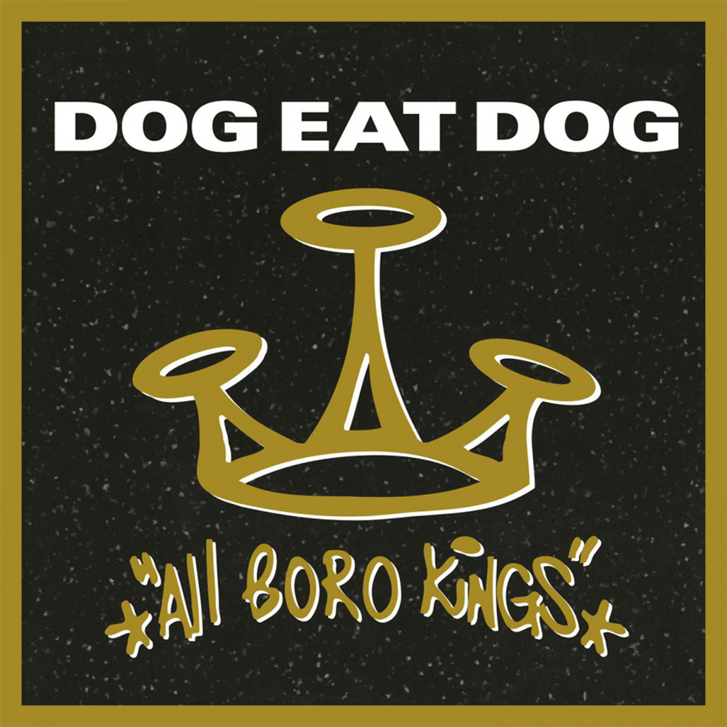 DOG EAT DOG - All Boro Kings (2024 Reissue) - LP - 180g Smokey Coloured Vinyl