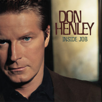 DON HENLEY - Inside Job (25th Anniversary Reissue - 2025 Remaster) - 2LP - Vinyl
