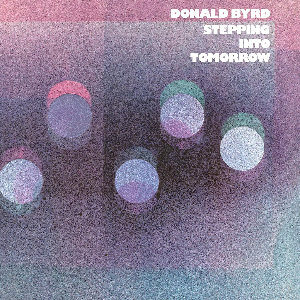 DONALD BYRD - Stepping Into Tomorrow (Blue Note Classic Vinyl Series) - LP - Deluxe 180g Vinyl