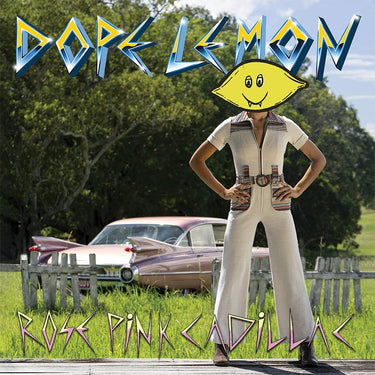 DOPE LEMON - Rose Pink Cadillac (2023 Reissue) - 2LP - Pink Vinyl [JUN 30]