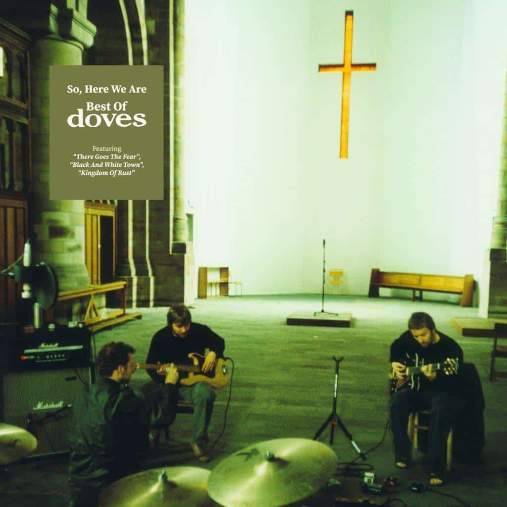 DOVES - So, Here We Are: Best Of Doves - 2LP - Black Vinyl [NOV 14]