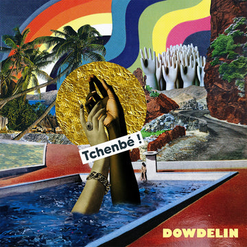 DOWDELIN - Tchenbé ! - LP - Vinyl [FEB 14]