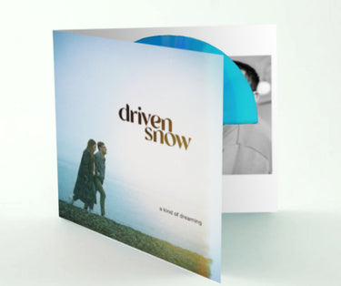 DRIVEN SNOW - A Kind Of Dreaming  (SIGNED inner) - LP - 180g Sea Blue Vinyl