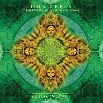 DUB TREES (FT. JAH WOBBLE, YOUTH & DANIEL ROMAR) - Celtic Vedic - 2LP - Gatefold Black Vinyl