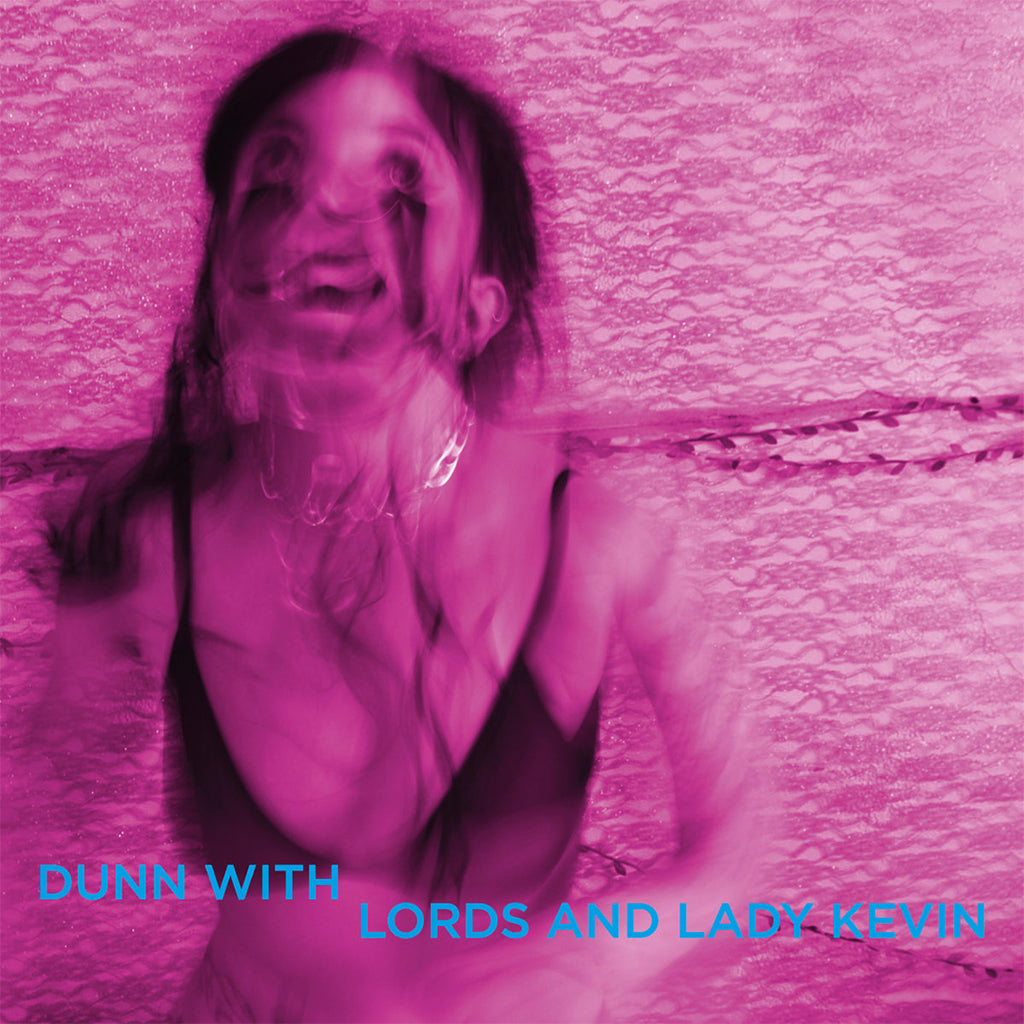DUNN WITH LORDS AND LADY KEVIN - Last Days At Hot Slit - LP - Transparent w/ Fluo Pink & Blue Splatter Vinyl [FEB 7]