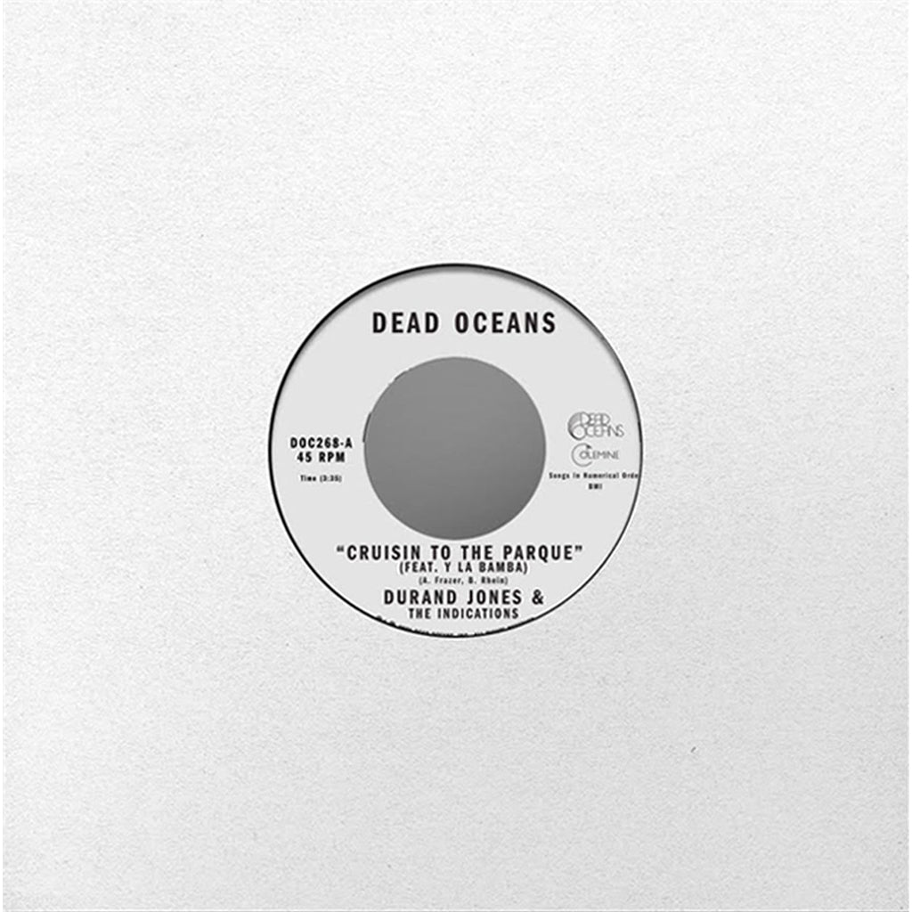DURAND JONES & THE INDICATIONS - Cruisin' To The Parque (feat. Y La Bamba) / Too Many Tears - 7'' - Vinyl [NOV 7]