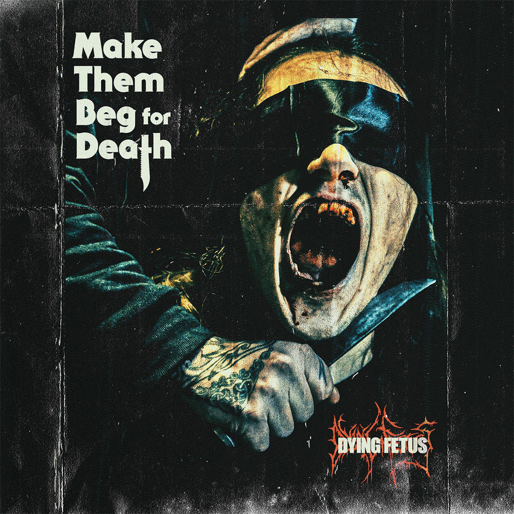 DYING FETUS - Make Them Beg For Death - LP - Sea Blue Vinyl [SEP 8]