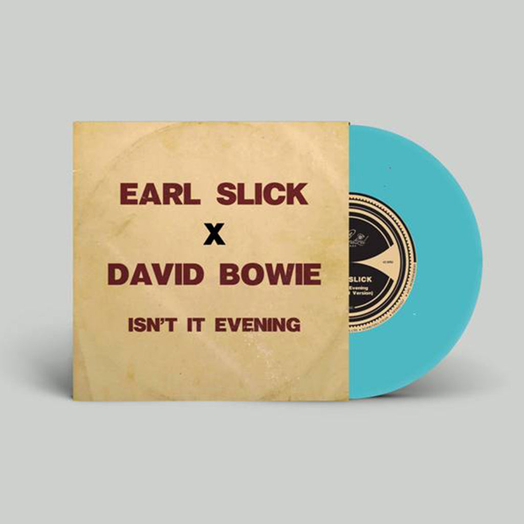 EARL SLICK X DAVID BOWIE - Isn't It Evening - 7'' - Turquoise Vinyl [NOV 8]