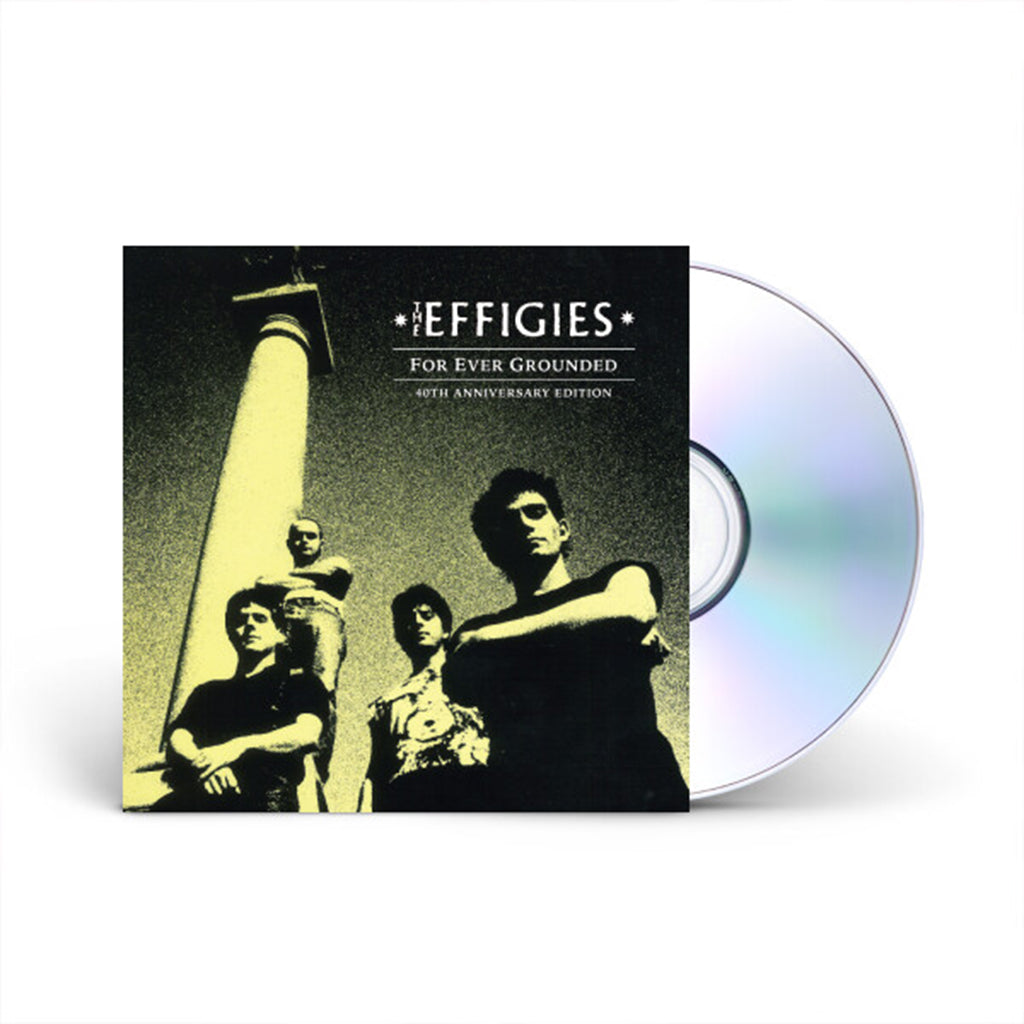 THE EFFIGIES - For Ever Grounded (40th Anniversary Edition) - CD [NOV 22]