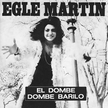 EGLE MARTIN - El Dombe (Reissue) - 7'' - Vinyl [SEP 27]