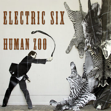 ELECTRIC SIX - Human Zoo (Reissue) - LP - Vinyl [FEB 14]