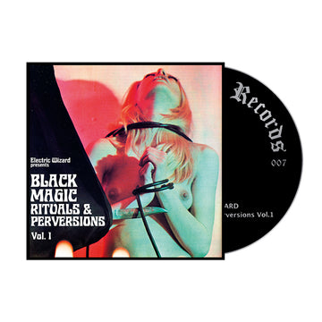 ELECTRIC WIZARD - Black Magic Rituals & Perversions Vol. 1 - CD [DEC 13]