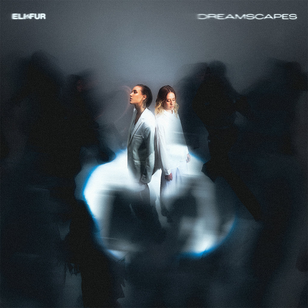 ELI & FUR - Dreamscapes - 2LP - Gatefold White Vinyl [SEP 27]