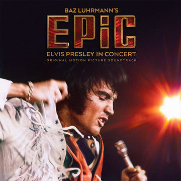 ELVIS PRESLEY - Baz Luhrmann’s EPiC: Elvis Presley in Concert (Original Sountrack) - 2LP - Black Vinyl [APR 24]