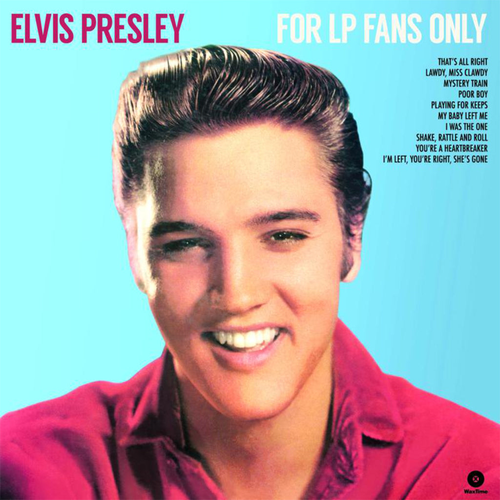 ELVIS PRESLEY - For LP Fans Only (2023 Waxtime Reissue w/ 4 Bonus Tracks) - LP - 180g Vinyl