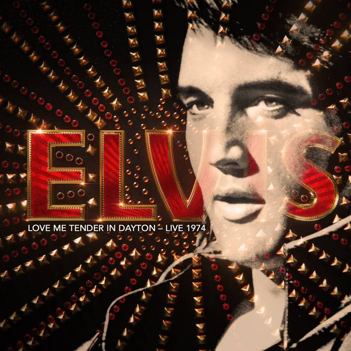 ELVIS PRESLEY - Love Me Tender In Dayton - Live 1974 - CD [SEP 26]