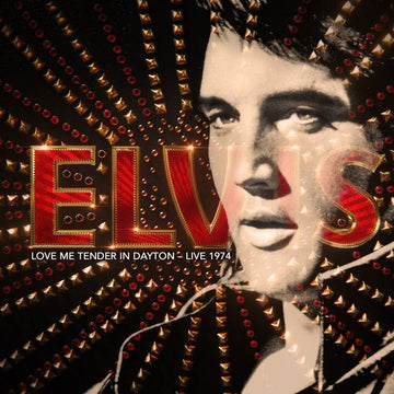 ELVIS PRESLEY - Love Me Tender In Dayton - Live 1974 - CD [SEP 26]