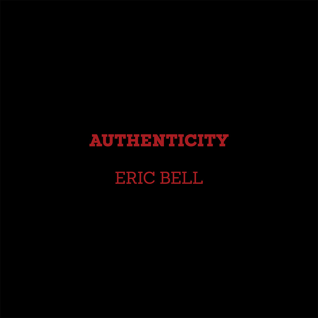 ERIC BELL - Authenticity - CD [MAY 2]