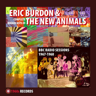 ERIC BURDON & THE NEW ANIMALS - BBC Radio Sessions 1967-1968
