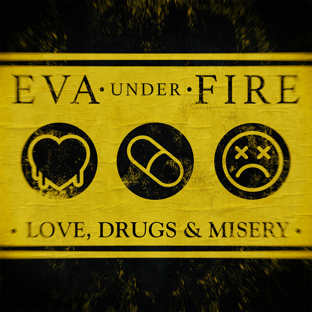 EVA UNDER FIRE - Love, Drugs & Misery - LP - Yellow Vinyl [DEC 8]
