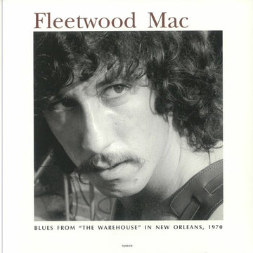 FLEETWOOD MAC – Blues From 'The Warehouse' In New Orleans 1970 - LP - Vinyl