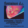 Fontaines D.C - 'Dopamine Chamber' Listening Party