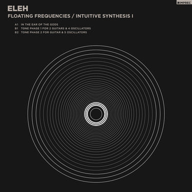 ELEH - Floating Frequencies / Intuitive Synthesis Volume 1 (20th Anniversary Reissue)