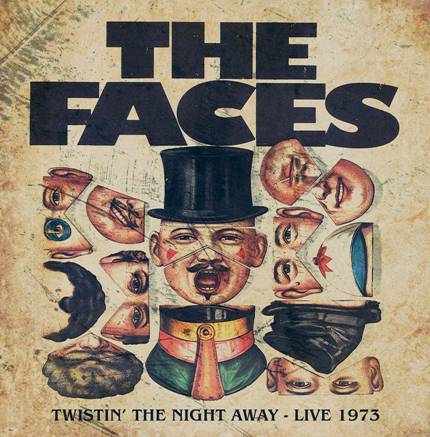 THE FACES - Twistin’ The Night Away - Live 1973 - 2CD [MAR 14]