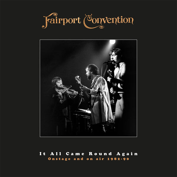 洋楽 Fairport Convention It All Came Round FAIRPORT CONVENTION - It All Came Round Again: Onstage & On Air
