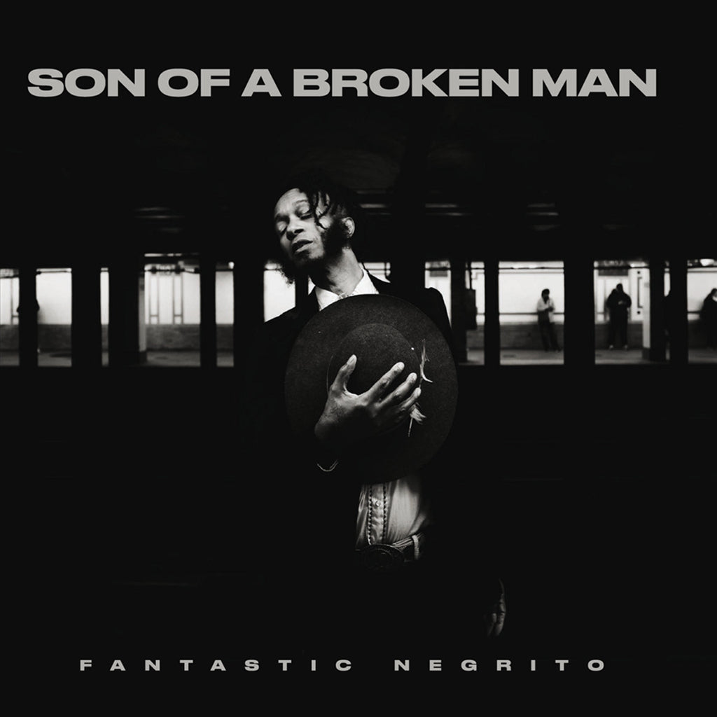 FANTASTIC NEGRITO - Son Of A Broken Man - LP - 180g Vinyl