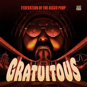 FEDERATION OF THE DISCO PIMP (FEAT. BILLY VALENTINE, KENNI HOLMEN & FRED WESLEY) - Gratuitous - LP - Vinyl [SEP 26]