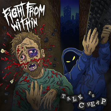 FIGHT FROM WITHIN - Talk Is Cheap - CD [DEC 12]