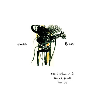 FIONN REGAN - The Bunkhouse Vol. 1: Anchor Black Tattoo - 1LP - Black Vinyl [Record Store Day 2026]