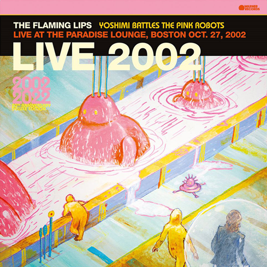 THE FLAMING LIPS - Yoshimi Battles The Pink Robots - Live at the Paradise Lounge, Boston Oct. 27, 2002 [Black Friday 2023] - LP - Pink Vinyl [NOV 24]