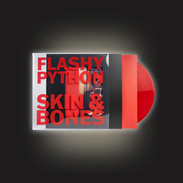 FLASHY PYTHON - Skin And Bones (Reissue) - LP - Rouge Transparent Vinyl [MAY 30]