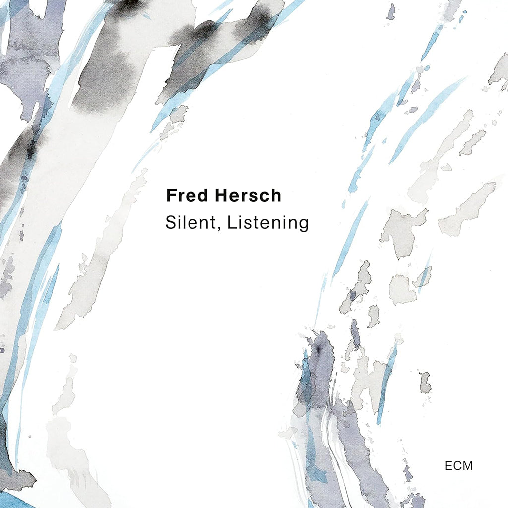 FRED HERSCH - Silent, Listening - CD [APR 19]