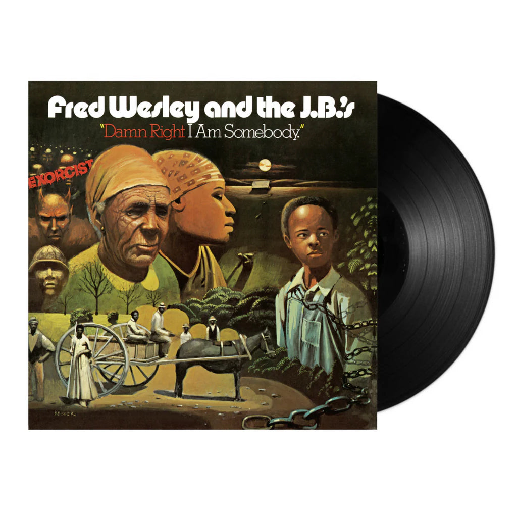 FRED WESLEY & THE JBS - Damn Right I Am Somebody (Repress) - LP - Vinyl [SEP 20]