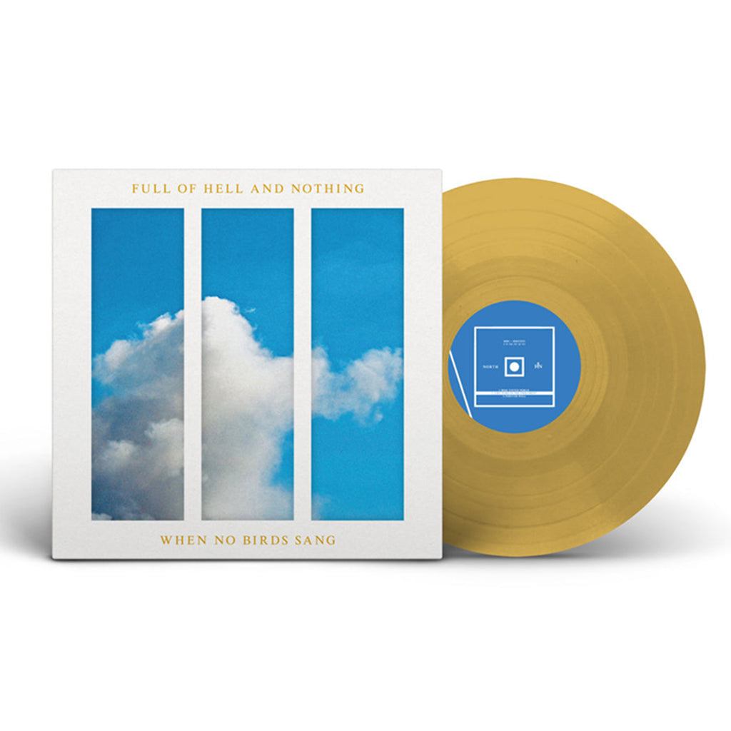 FULL OF HELL AND NOTHING - When No Birds Sang - LP - Metallic Gold Vinyl [DEC 1]