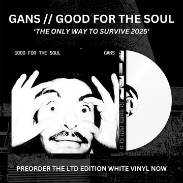 GANS - Good For The Soul - LP - White Vinyl [SEP 19]