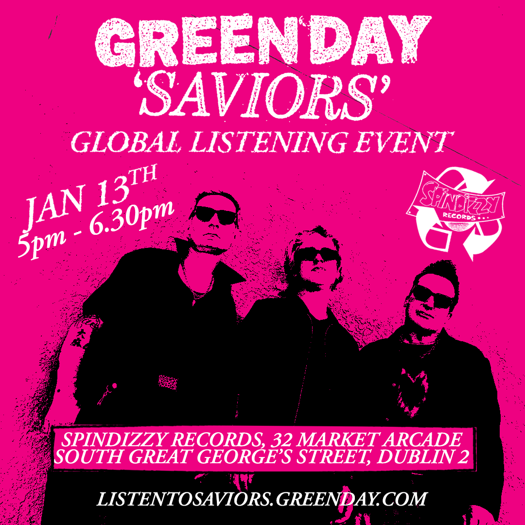 GREEN DAY 'Saviors' - Instore Listening Party - Jan 13th @5pm